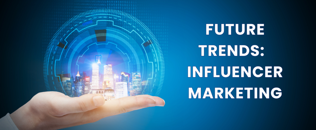 Future trends in influencer marketing within the channel marketing ecosystem.